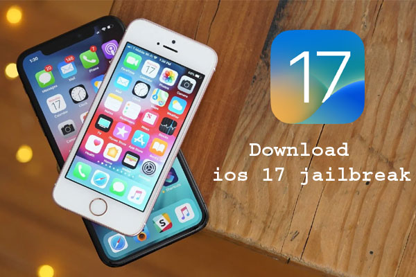 ios 17 jailbreak download